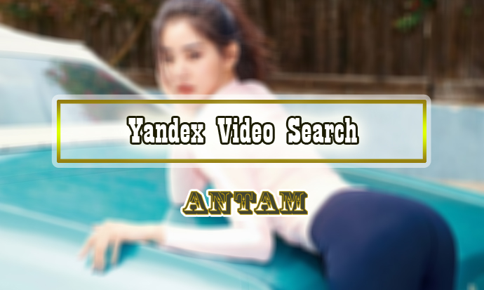 Yandex-Video-Search