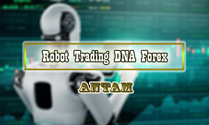 Robot-Trading-DNA-Forex
