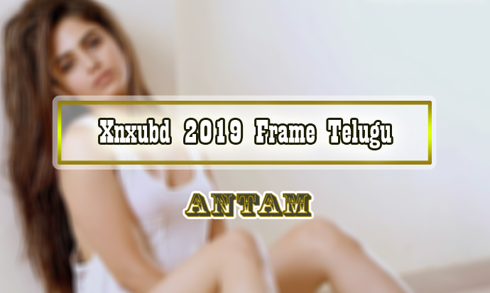 Xnxubd-2019-Frame-Telugu